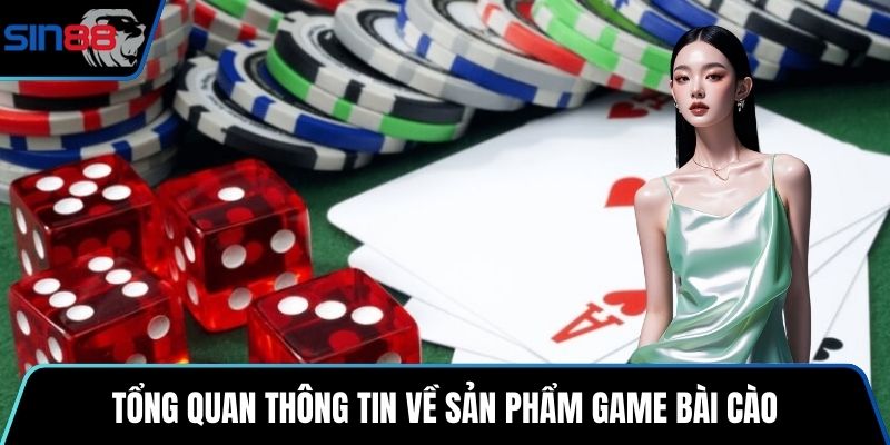 Tổng quan thông tin về sản phẩm game bài cào